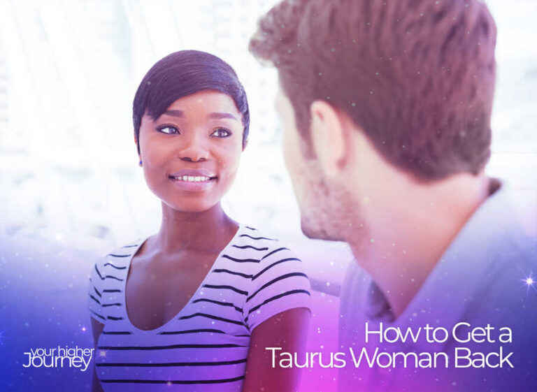 how-to-get-a-taurus-woman-back-6-key-tips-you-should-know